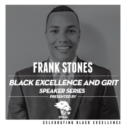 Frank Stones. Black Excellence and Grit Speaker Series presented by the York U Black Indigenous Varsity Student-Athlete Alliance. Celebrating Black Excellence. 