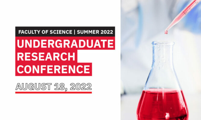 Faculty of Science Summer 2022 Undergraduate Research Conference August 18, 2022